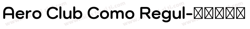 Aero Club Como Regul字体转换